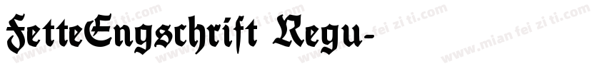 FetteEngschrift Regu字体转换